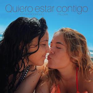 Quiero estar contigo