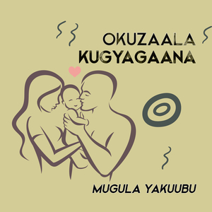Okuzaala Kugyagaana