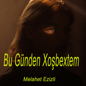 Bu Günden Xoşbextem