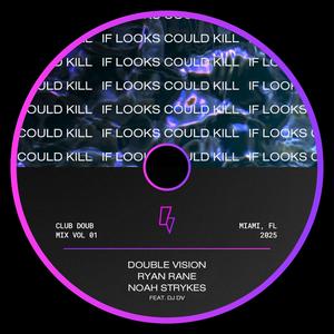 IF LOOKS COULD KILL (feat. DJ DV)