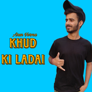 Khud ki ladai (Freestyle)