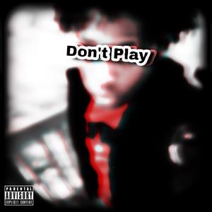 Don't PLAY