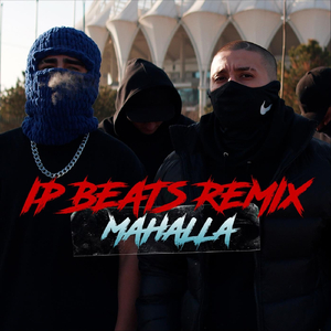 Mahalla (Ip Beats Remix) [feat. Abbbose]