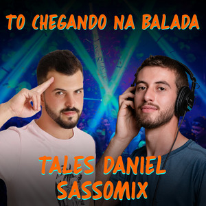 To Chegando Na Balada