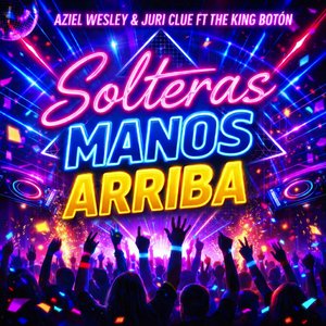 Solteras Manos Arriba