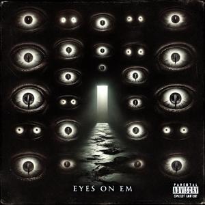 Eyes On Em