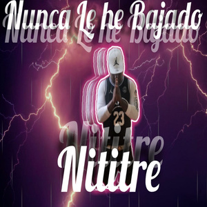 Nunca Le he Bajado