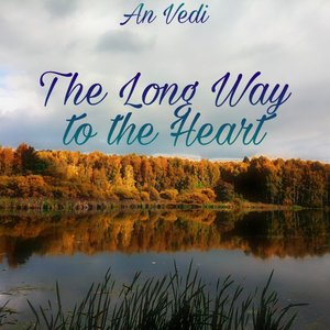 The Long Way to the Heart