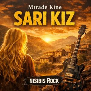 Sarı Kız (feat. Mırade Kıne)