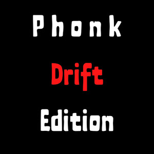 Phonk Drift Edition