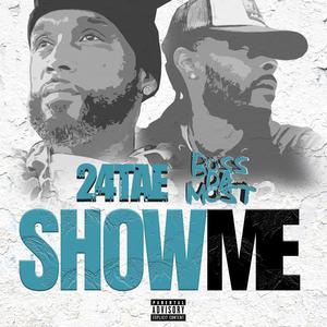 SHOW ME (feat. boss da most)