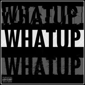 WHATup (feat. KANG137) (Demo)