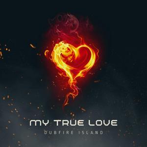 MTL (My True Love) (feat. DUBFIRE ISLAND BAND)