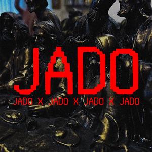 JADO (feat. CHAL1CHA)