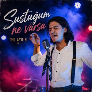 Sustuğum Ne Varsa
