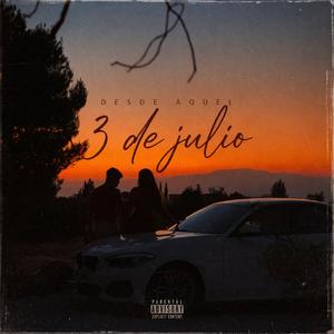 Desde aquel 3 de julio