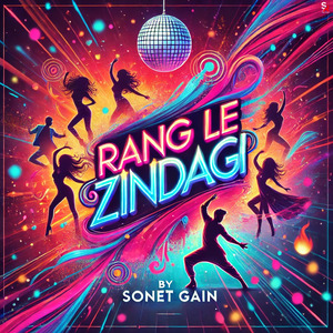 Rang Le Zindagi