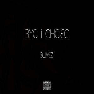 ByĆ I chcieĆ