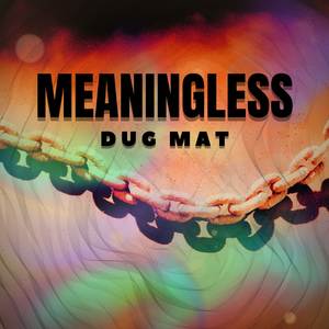MEANINGLESS