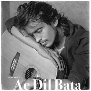 Ae Dil Bata