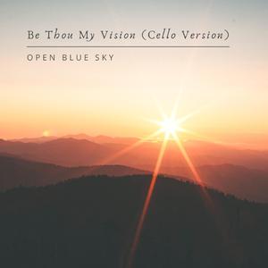 Be Thou My Vision (Cello Version) (Cello Version)