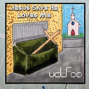 Jesus Says He Loves Me