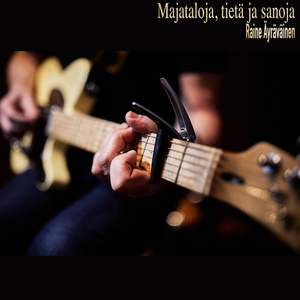 Majataloja, tietä ja sanoja