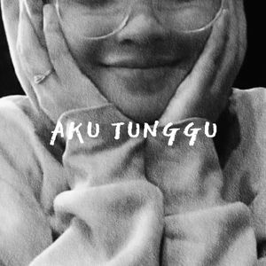 AKU TUNGGU