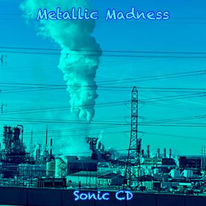 Metallic Madness (Sonic CD) (Present Extended)
