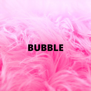 Bubble