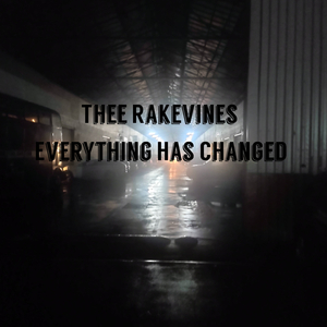 Everything Has Changed