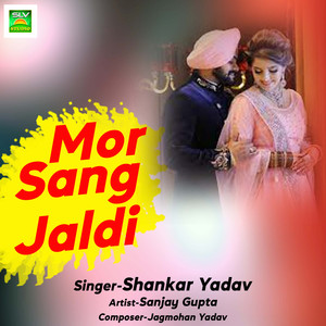 Mor Sang Jaldi