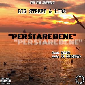Per Stare Bene (feat. Brano & Dj Dilozeta)