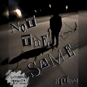 Not The Same