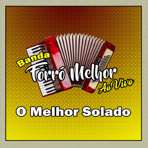 Forró Solado - BANDA FORRÓ MELHOR