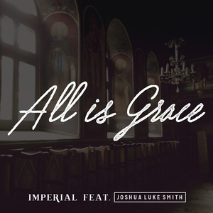 All Is Grace (Instrumental)