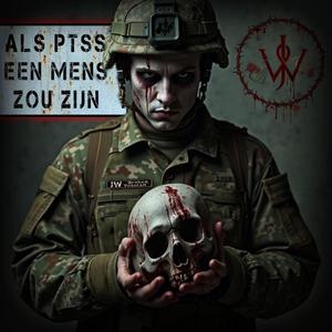 Als PTSS Een Mens Zou Zijn