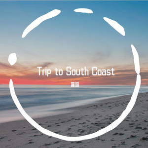 Trip to South Coast