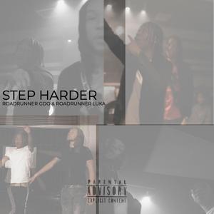Step Harder (feat. RoadRunner GDo)