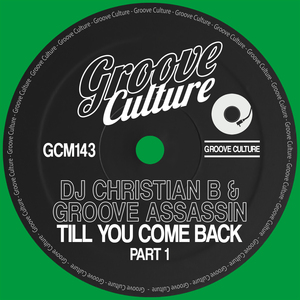 Till You Come Back (Dj Christian B Original Mix)