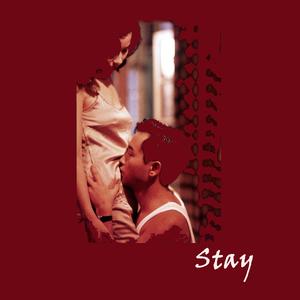 Stay