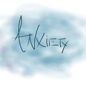 Anxiety