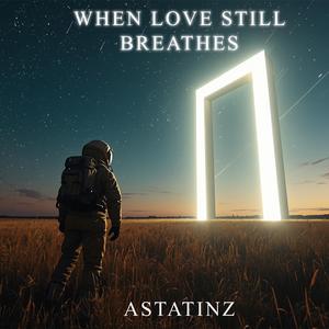 When Love Still Breathes