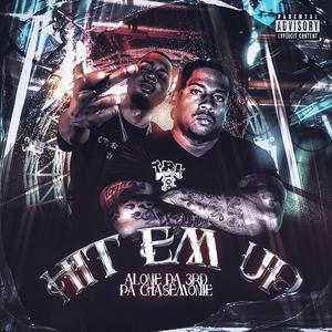 Hit Em Up (feat. PA Chasemonie)