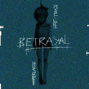 Betrayal (Re: Two)