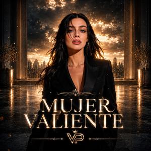 MUJER VALIENTE | Vibración de manifestación y empoderamiento