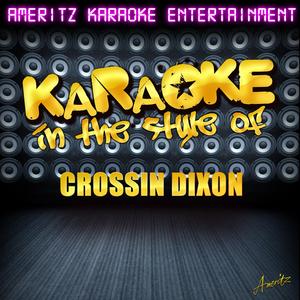 Make You Mine (In the Style of Crossin Dixon) [Karaoke Version]