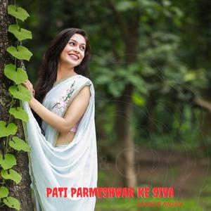Pati Parmeshwar Ke Siva