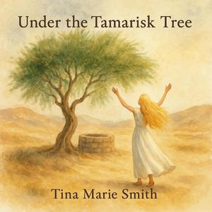 Under the Tamarisk Tree