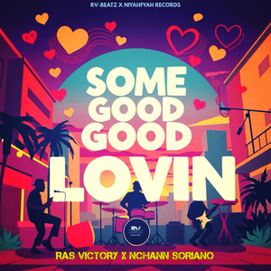 Some Good Good Lovin